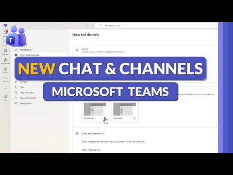 How to use Combined Chat and Channels features in Microsoft Teams