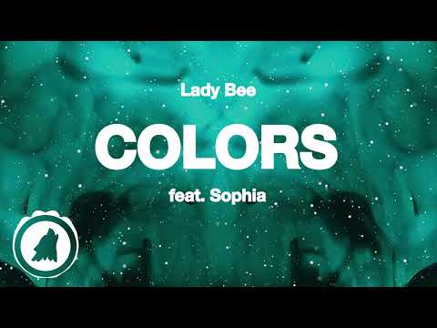 Lady Bee - Colors feat. Sophia (House Music)