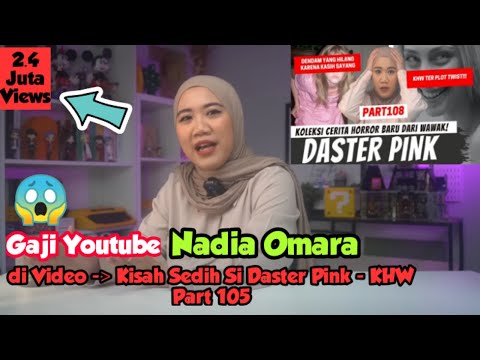 😱Penghasilan Nadia Omara di Video 📌 Kisah Sedih Si Daster Pink - KHW Part 108