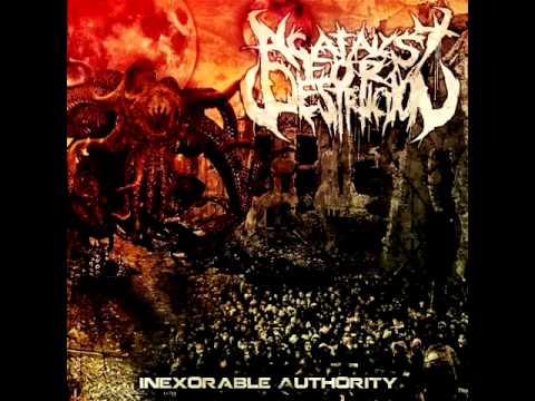 A Catalyst For Destruction - Inexorable Authority (2012) FULL ALBUM