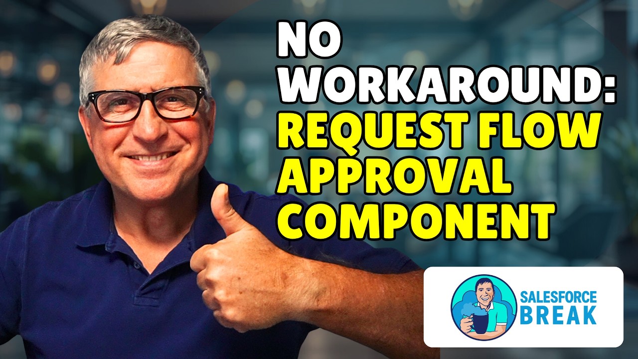 Salesforce Flow Approvals Without Workarounds: Request Approval Component