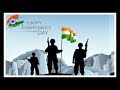 Independence Day Whatsapp Status Tamil 2019 Indian Army Independence Day Status