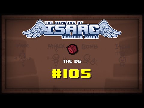 The D6 - Binding of Isaac: Rebirth Wiki