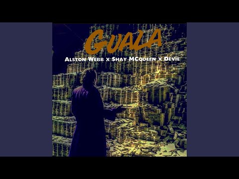 Guala (feat. Shay Mcqueen & Devie)