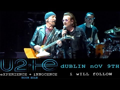 U2 - I Will Follow - Live - Multicam - Dublin - 3Arena - November 9th - 2018 - HQ Audio