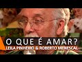Leila Pinheiro e Roberto Menescal: O Que é Amar (DVD Agarradinhos)
