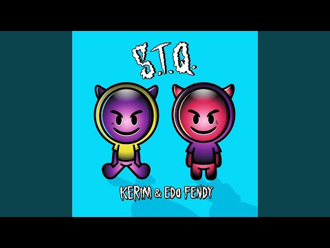 STQ (feat. Edo Fendy)