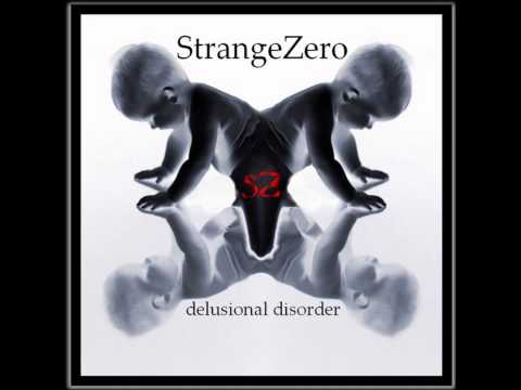 StrangeZero - Delusional Disorder [Full Album]