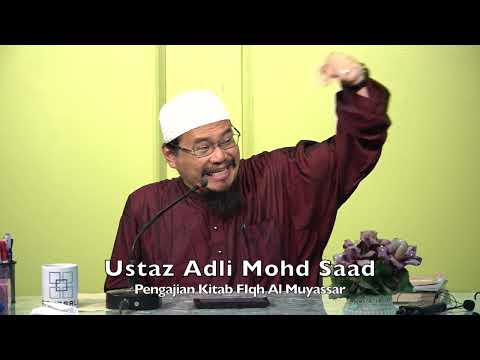 20211223 Ustaz Adli Mohd Saad : Pengajian Kitab FIqh Al Muyassar