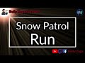 Snow Patrol - Run (Karaoke)