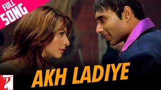 Akh Ladiye Lyrics - Neal N Nikki