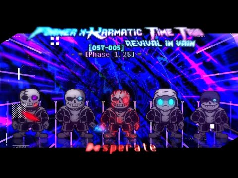 【Former Time Trio X Karmatic Time Trio:Revival In Vain】Phase 1.25 Desperate