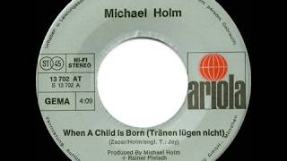 1st (English-Language) RECORDING OF: When A Child Is Born - Michael Holm (1974)