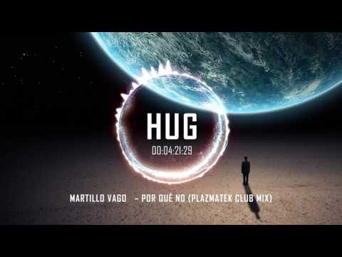 Martillo Vago ‎– Por Qué No (PlazmaTek Club Mix)
