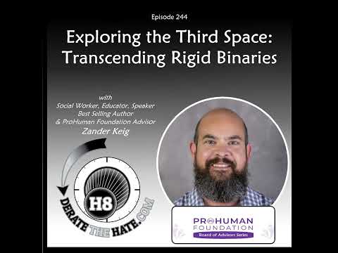 Exploring The Third Space: Transcending Rigid Binaries...DTH Episode 244 with Zander Keig