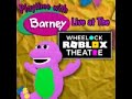 Barney Live In Wheelock Part 2