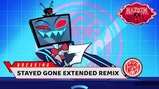 Cover art for Stayed Gone | Hazbin Hotel | Extended Remix