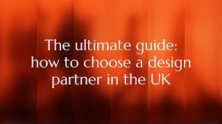 How to Choose a Design Partner in London or the UK (Ultimate 2026 Guide)