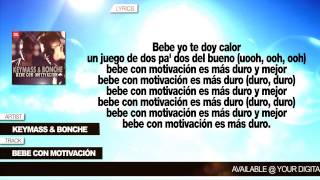 Keymass &amp; Bonche &quot;Bebe Con Motivación&quot; (Con Letra)