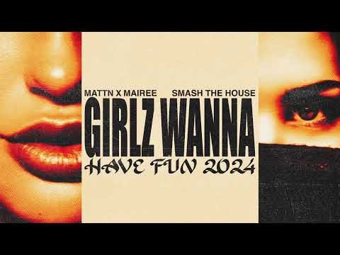 MATTN x Mairee - Girlz Wanna Have Fun 2024 (Visualizer)