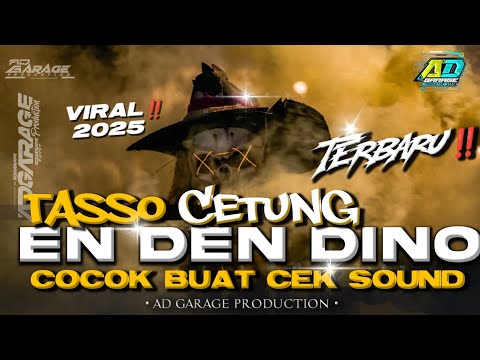 DJ EN DEN DINO MIDDLE TASSO‼️TERBARU FULL BASS COCOK BUAT CEK SOUND 🔥AD GARAGE PRODUCTION