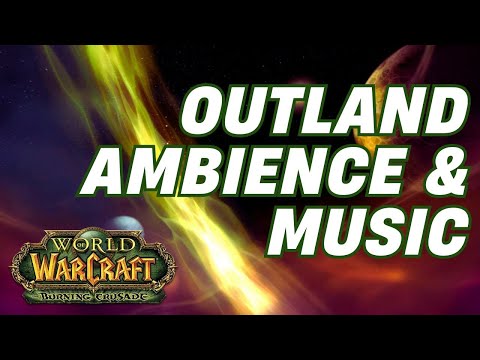 Outland Music & Ambience | World of Warcraft ASMR | The Burning Crusade