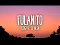 Becky G, El Alfa - Fulanito Becky G, El Alfa - Fulanito