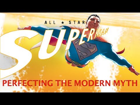 All Star Superman - Perfecting the Modern Myth