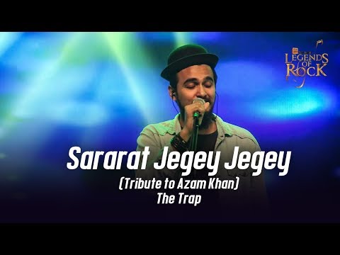 Sararat Jegey Jegey (Tribute to Azam Khan) | The Trap | Banglalink presents Legends of Rock