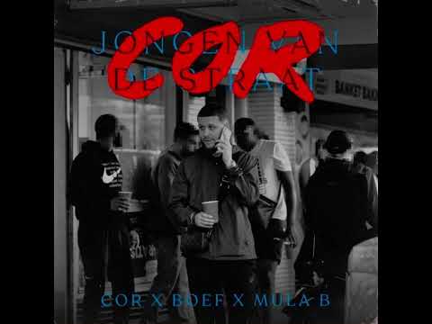 Cor - Jongen Van De Straat (Remix) ft.Boef, Mula B & Ka (Prod. Hackmadafack)
