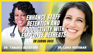 Enhance Staff Retention and Productivity with Employee Retreats | UR Caring Docs