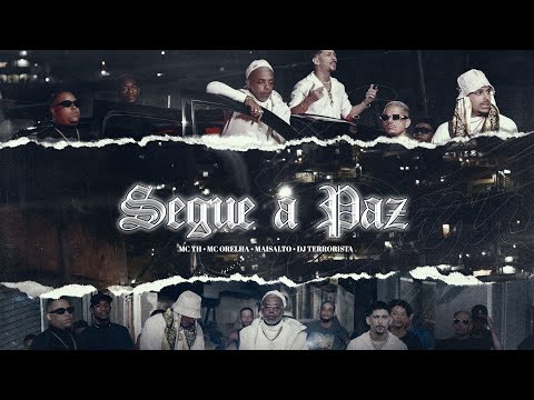 Segue a Paz - MC TH, maisALTO & Mc Orelha (prod. Dj Terrorista)