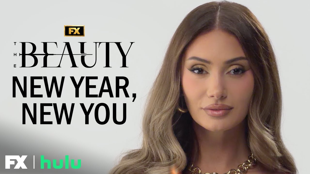 New Year, New You - The Beauty | FX