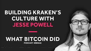 Jesse Powell is Building a Culture of Crypto Values at Kraken