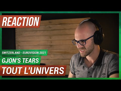 GJON'S TEARS - TOUT L'UNIVERS - SWITZERLAND - EUROVISION 2021 (REACTION!!!)