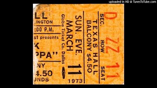 Frank Zappa - Chunga's Revenge/Mr. Green Genes, Texas Hall Auditorium, Arlington, TX, March 11, 1973