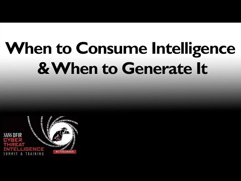 2017 CTI Summit Highlight - Knowing When to Consume Intelligence and When to Generate It