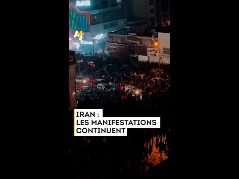 Iran : 3ème semaine de manifestations dans tout le pays
