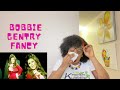 BOBBIE GENTRY - FANCY (First time hearing this song) | REACTION