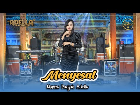 MENYESAL - Nurma Paejah Adella - OM ADELLA