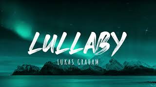 Lukas Graham - Lullaby (Lyrics) 1 Hour