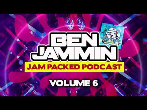 BEN JAMMIN JAM PACKED PODCAST - VOLUME 6 - HARD ENERGY 'BOUNCE ON THE SEA' SPECIAL