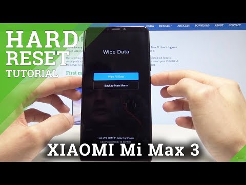 Hard Reset XIAOMI Mi Max 3 - Bypass Screen Lock / Wipe Data