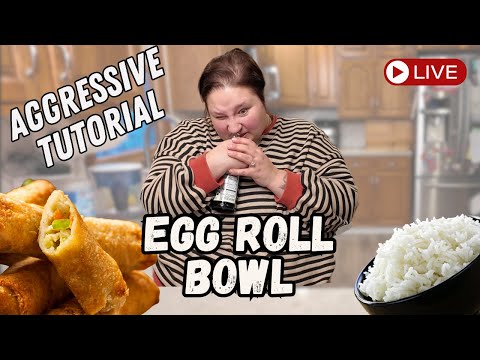 EGG ROLL BOWL | AGGRESSIVE TUTORIAL