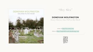 "Hey Alex" by Donovan Wolfington