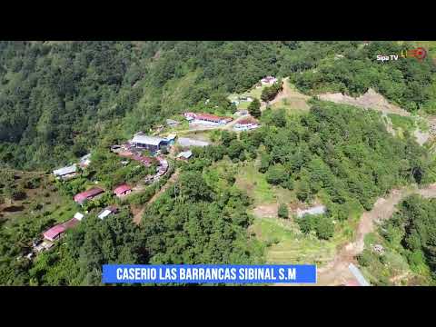 Tomas Aéreas Caserio las Barrancas Sibinal San Marcos
