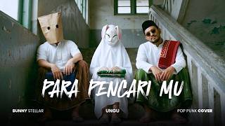 Download lagu Para Pencari Mu - UNGU (POP PUNK COVER 🤘) by BUNNY STELLAR | Moshpit Taubat! 🌙 mp3 Download lagu Para Pencari Mu - UNGU (POP PUNK COVER 🤘) by BUNNY STELLAR | Moshpit Taubat! 🌙 mp3