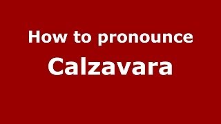 How to pronounce Calzavara