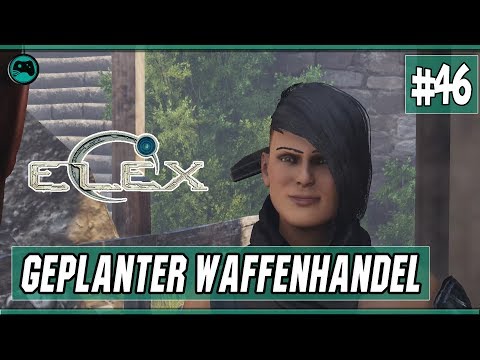 Geplanter Waffenhandel | Elex #46