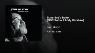 Sunshine's Better (BBC Radio 1 Andy Kershaw)